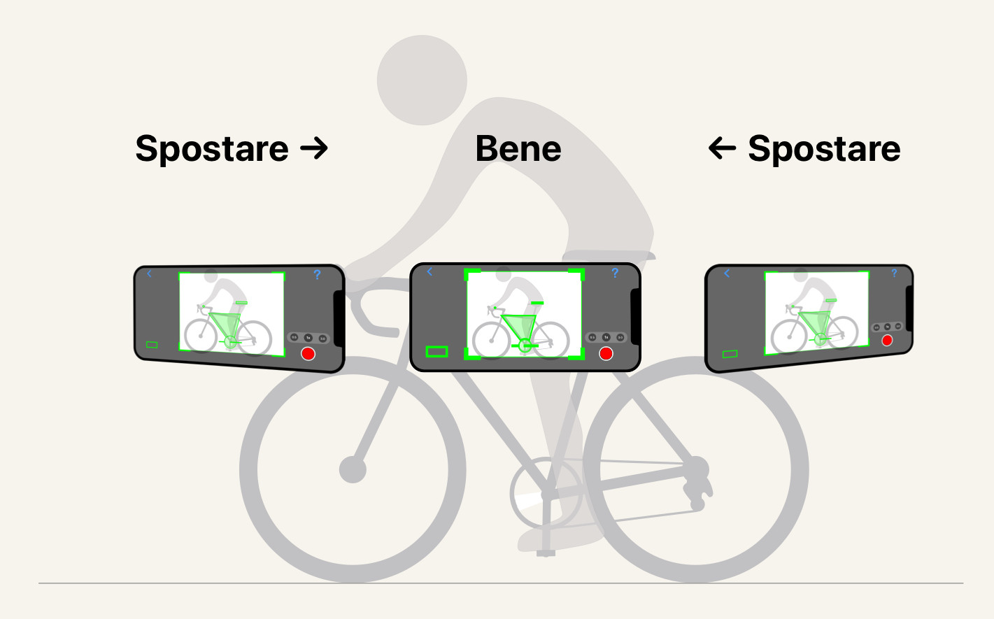 Centra la bici nell'inquadratura. Fai scorrere il telefono a sinistra o a destra finché la bici non è centrata e non schiacciata contro un bordo.